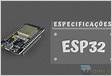 ESP32 Especificação Técnica XProjeto